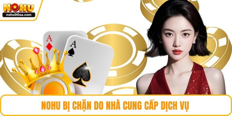 NOHU bị chặn do nhà cung cấp dịch vụ 