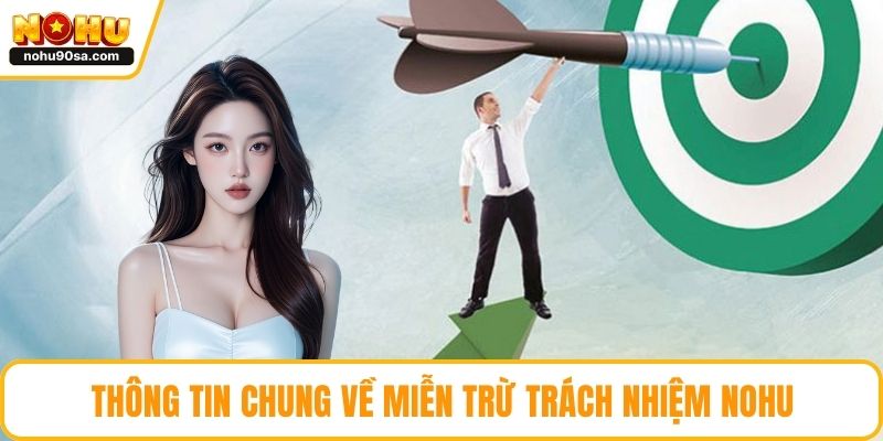 Thông tin chung về miễn trừ trách nhiệm NOHU