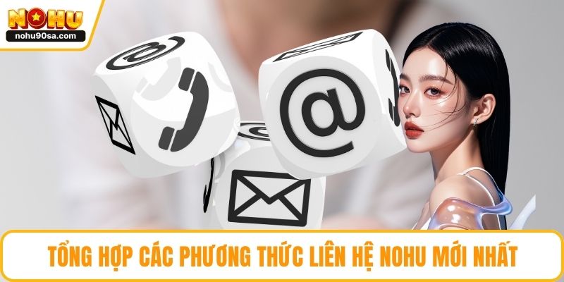 Tổng hợp các phương thức liên hệ NOHU mới nhất